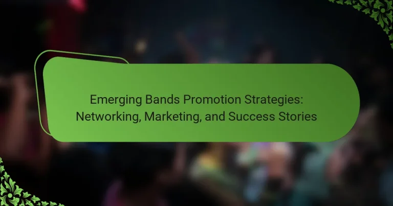 Emerging Bands Promotion Strategies: Networking, Marketing, and Success Stories